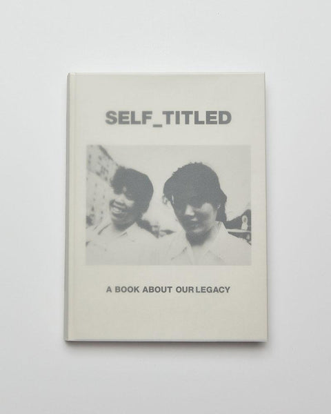 SELF_TITLED: A BOOK ABOUT OUR LEGACY
